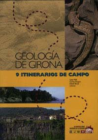 Geología De Girona. 9 Itinerarios De Campo