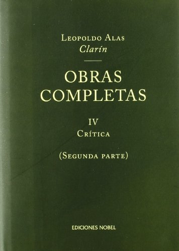 Obras Completas De Clarín Iv. Crítica (2º Vol.)