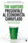 Pregúntale Al Economista Camuflado