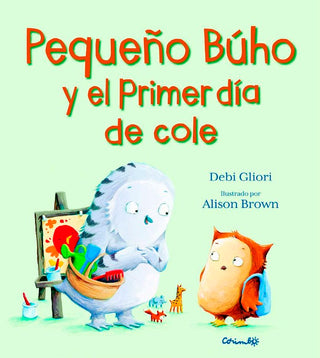 Pequeño Búho Y El Primer Día De Cole
