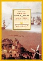 La Rivalidad Comercial Y Marítima Entre Sevilla Y Cádiz Hasta Finales Del Siglo Xviii