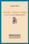 Teatro, Títeres Y Toros