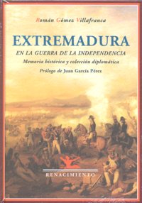 Extremadura En La Guerra De La Independencia