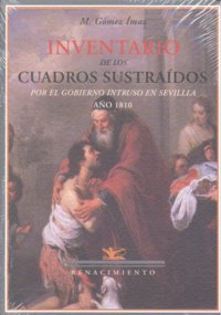 Inventario De Los Cuadros Sustraídos Por El Gobierno Intruso En Sevilla