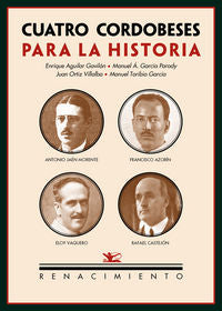 Cuatro Cordobeses Para La Historia