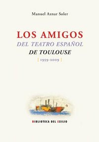 Los Amigos Del Teatro Español De Toulouse