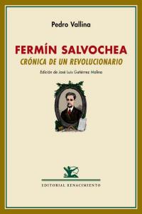 Fermín Salvochea. Crónica De Un Revolucionario