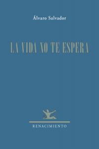 La Vida No Te Espera