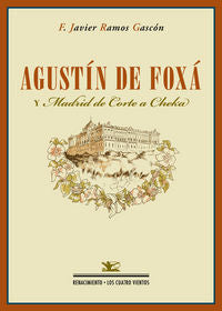 Agustín De Foxá Y "Madrid De Corte A Cheka"