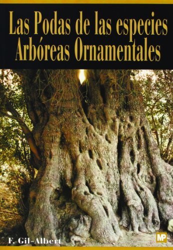 Las Podas De Las Especies Arboreas Ornamentales