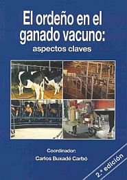 Ordeño En El Ganado Vacuno, El: Aspectos Claves