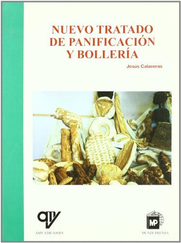 Nuevo Tratado De Panificacion Y Bolleria