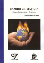 Cambioáclimático:Ácausas, Áconsecuenciasáyásoluciones