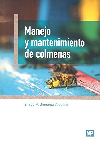 Manejo Y Mantenimiento De Colmenas