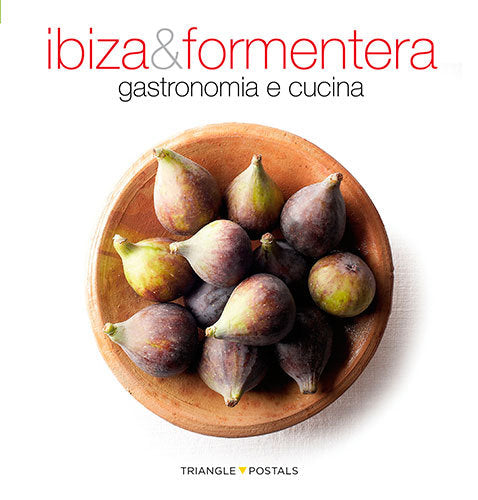 Ibiza & Formentera, Gastronomia E Cucina