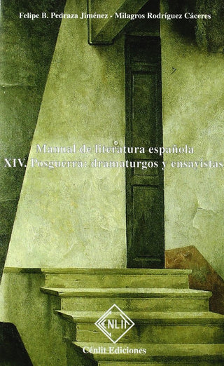 Manual De Literatura Española. Tomo Xiv: Posguerra: Dramaturgos Y Ensayistas
