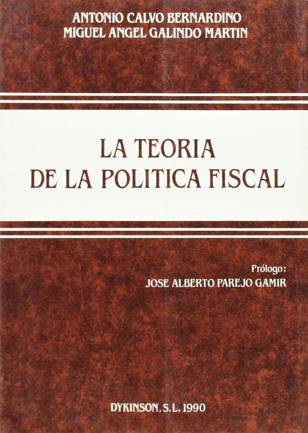 La Teoria De La Politica Fiscal. Diversos Enfoques