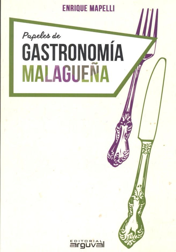 Papeles De Gastronomia Malagueña