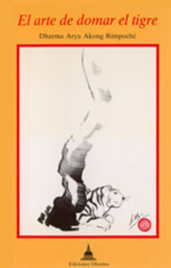 El Arte De Domar El Tigre