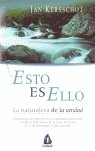 Esto Es Ello. La Naturaleza De La Unidad