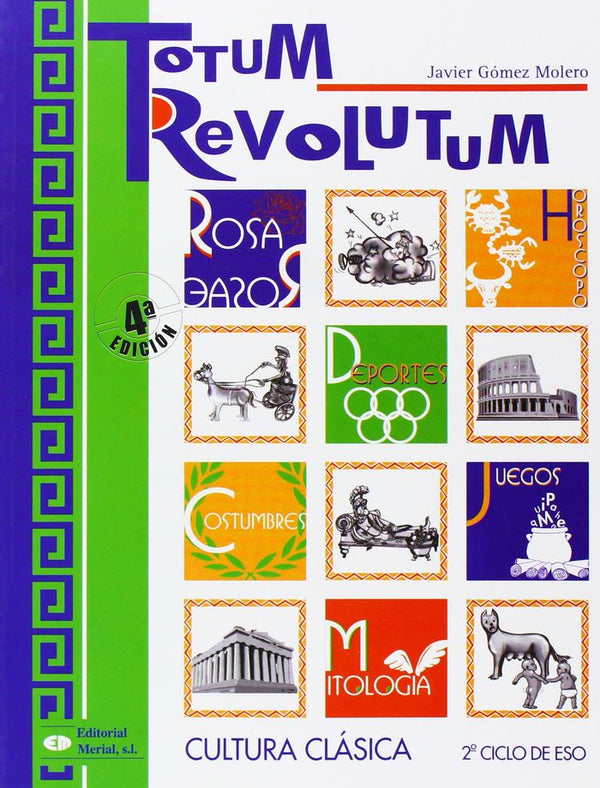 Totum Revolutum, Cultura Clásica, Eso, 2 Ciclo