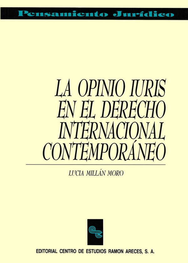 La Opinio Iuris En El Derecho Internacional Contemporáneo