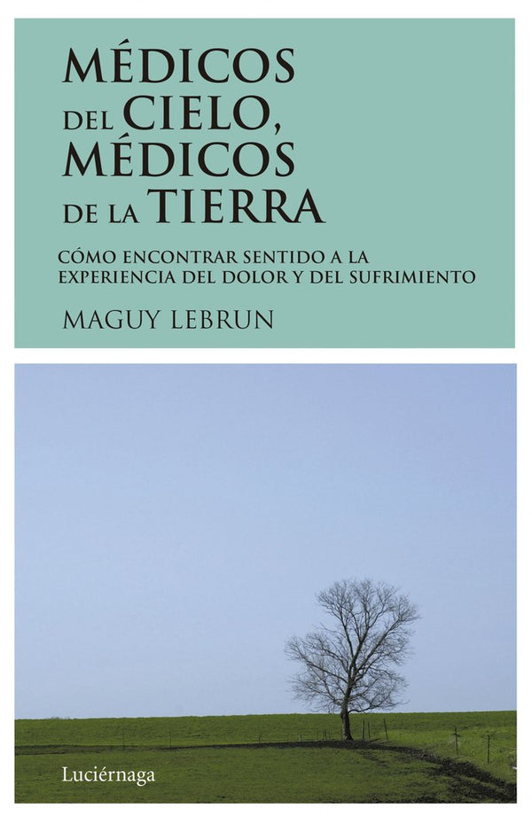 Médicos Del Cielo, Médicos De La Tierra