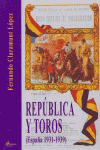 Republica Y Toros (España 1931-1939)