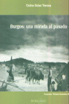 Burgos Una Mirada Al Pasado