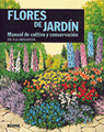 Flores De Jardin Manual Cultivo Conserv.