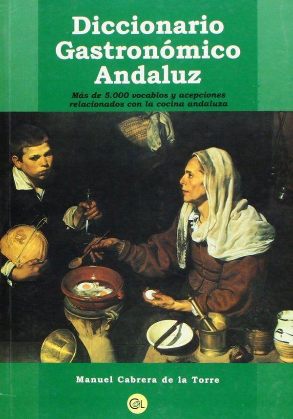 Diccionario Gastronómico Andaluz.