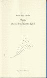 El Grito & Diario De Un Tiempo Difícil