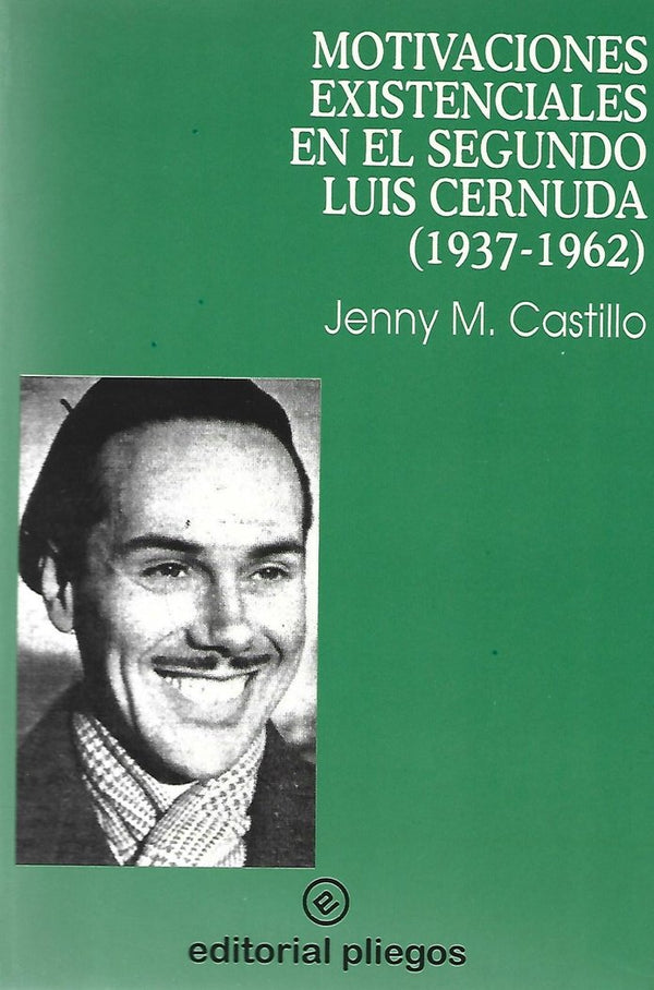 Motivaciones Existenciales En El Segundo Luis Cernuda (1937-1967)