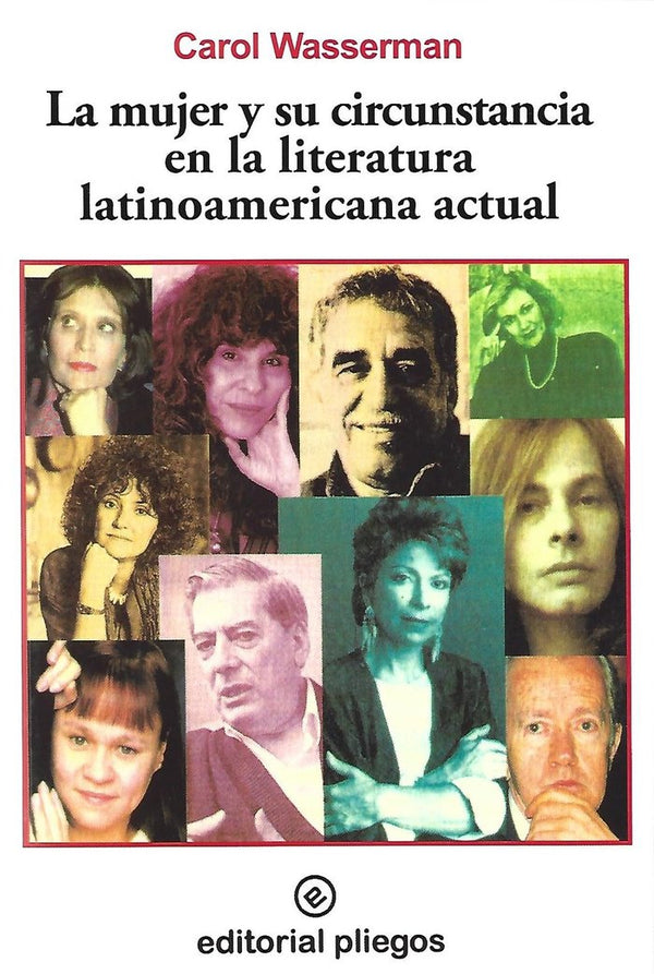 La Mujer Y Su Circunstancia En La Literatura Latinoamericana Actual