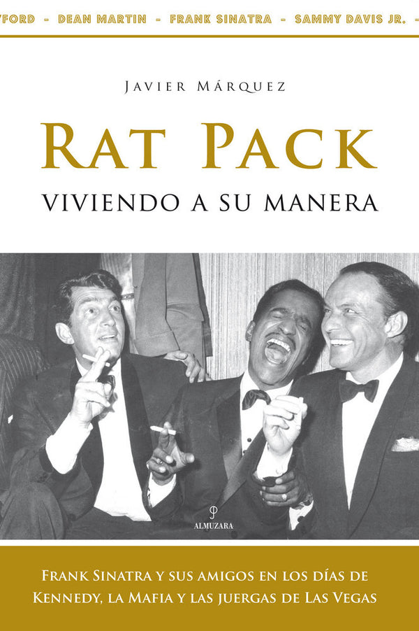 Rat Pack, Viviendo A Su Manera