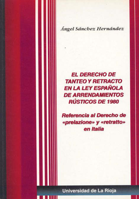 El Derecho De Tanteo Y Retracto En La Ley Española De Arrendamientos Rústicos De 1980