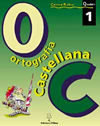 Ortograf¡A Castellana. Quadern 1