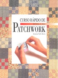 Curso Rapido De Patchwork