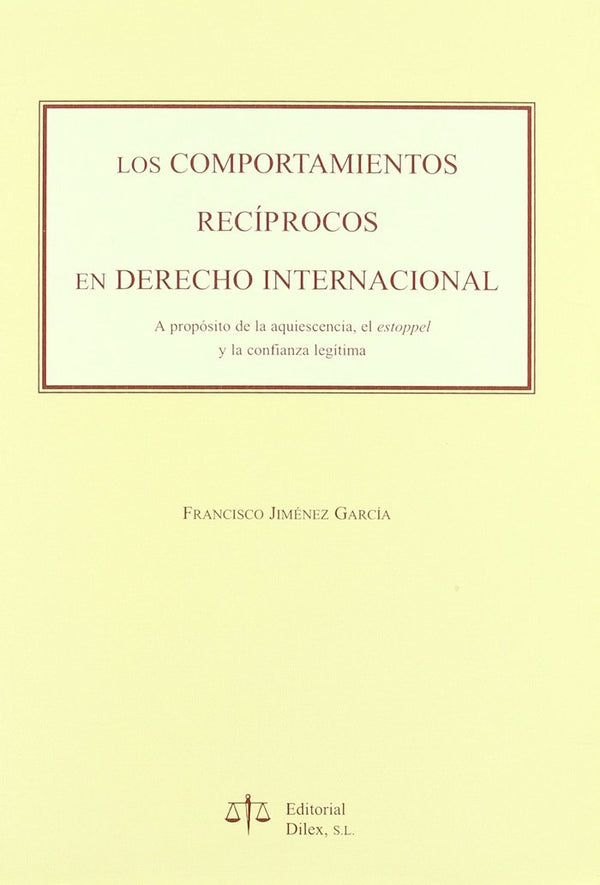 Comportamientos Reciprocos En Derecho Internacional, Los