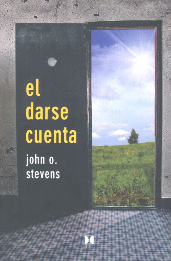 El Darse Cuenta: Sentir, Imaginar, Vivenciar