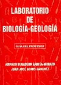 Laboratorio De Biología Y Geología. Guía Del Profesor.