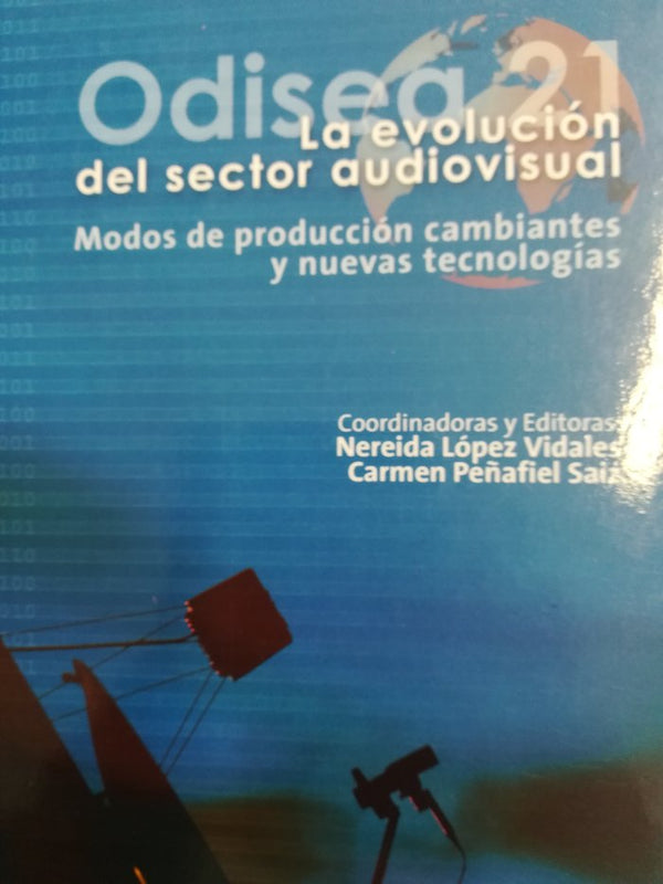 Odisea 21. La Evolución Del Sector Audiovisual