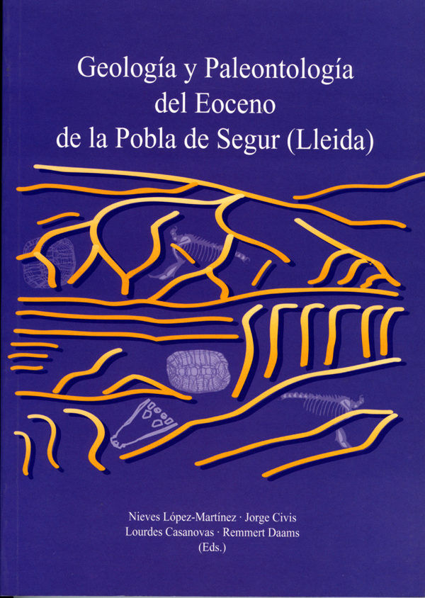 Geología Y Paleontología Del Eoceno De La Pobla De Segur (Lleida).