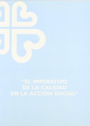 Imperativo De La Calidad En La Accion Social, El