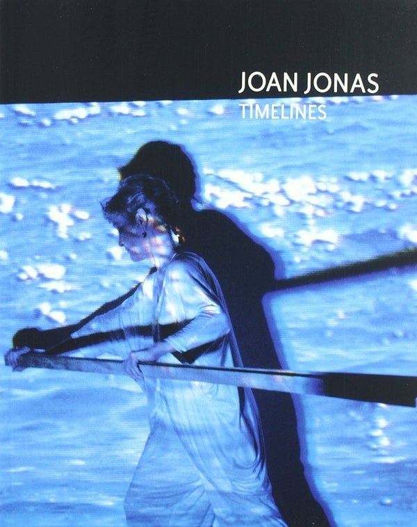 Joan Jonas, Timelines