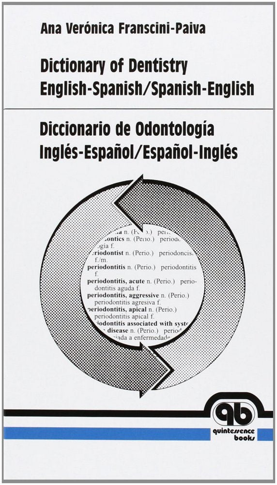 Diccionario De Odontologia Ingles-Español/Español-Ingles