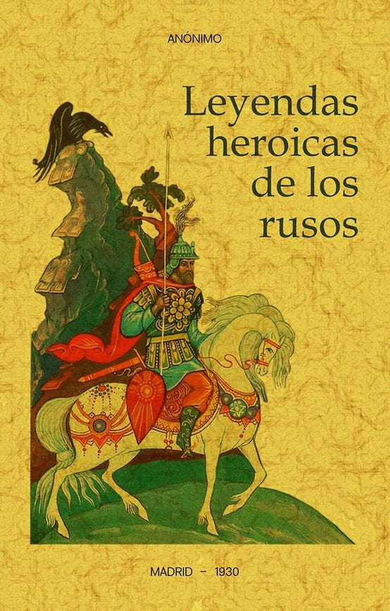 Leyendas Heroicas De Los Rusos