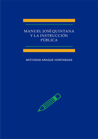 Manuel José Quintana Y La Instrucción Pública