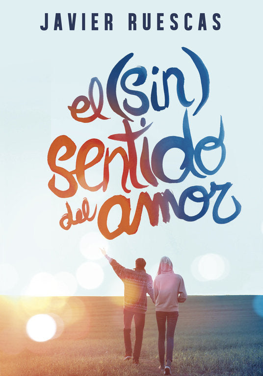 El (Sin)Sentido Del Amor