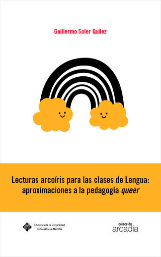 Lecturas Arcoiris Para Las Clases De Lengua: Aproximaciones